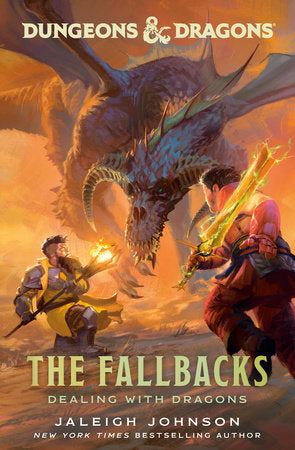 Dungeons & Dragons: The Fallbacks: Dealing with Dragons HC