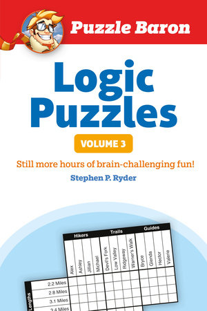 Puzzle Baron's Logic Puzzles, Volume 3: More