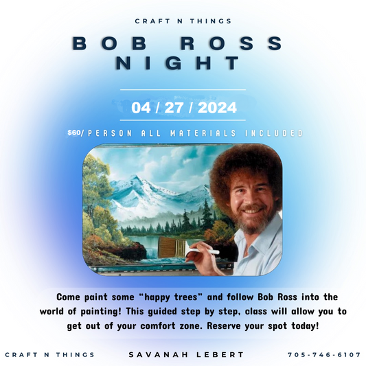 Bob Ross Night April 27th 1pm to 4pm