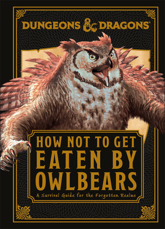 DUNGEONS & DRAGONS HOW NOT TO GET EATEN BY OWLBEARS HC