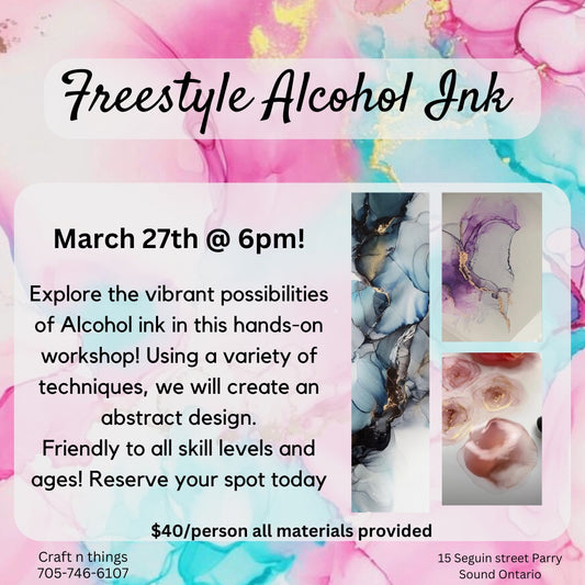 Freestyle Alcohol Ink Class March 27th 6pm to 8 pm