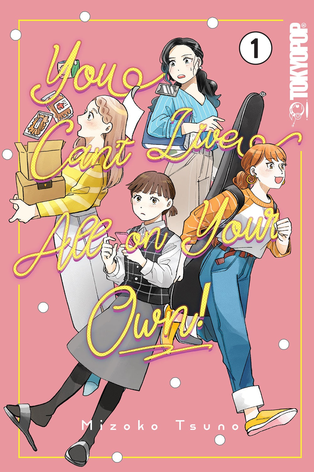 YOU CAN'T LIVE ALL ON YOUR OWN! VOL 1