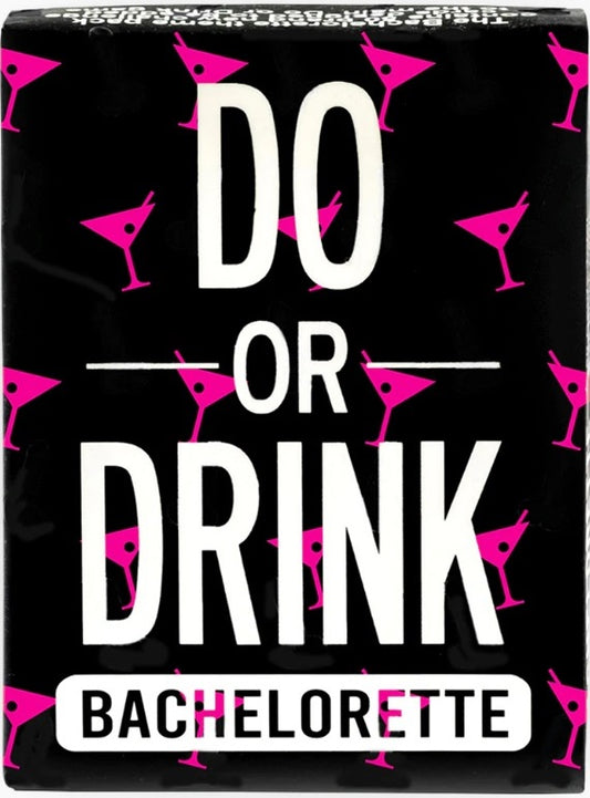 Do or Drink - Bachelorette