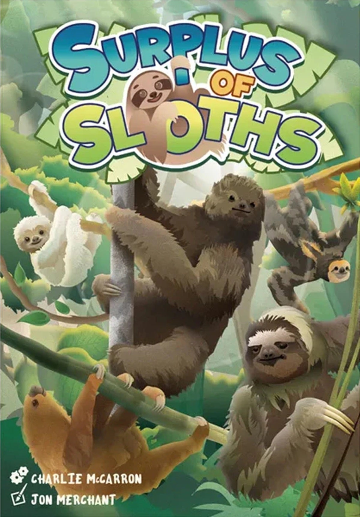 SURPLUS OF SLOTHS