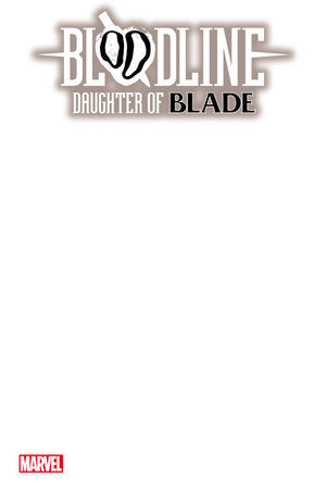 BLOODLINE: DAUGHTER OF BLADE