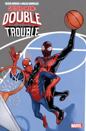 PETER PARKER & MILES MORALES: SPIDER-MEN DOUBLE TROUBLE 1