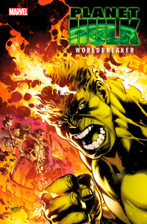 PLANET HULK: WORLDBREAKER