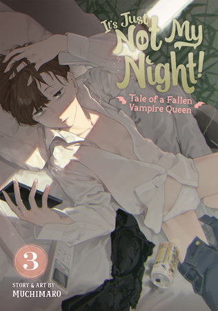It's Just Not My Night! - Tale of a Fallen Vampire Queen Vol. 3 (17+)