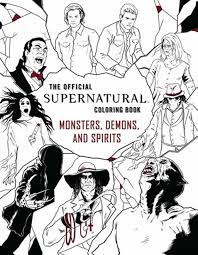 THE OFFICIAL SUPERNATURAL COLORING BOOK: MONSTERS, DEMONS, AND SPIRITS
