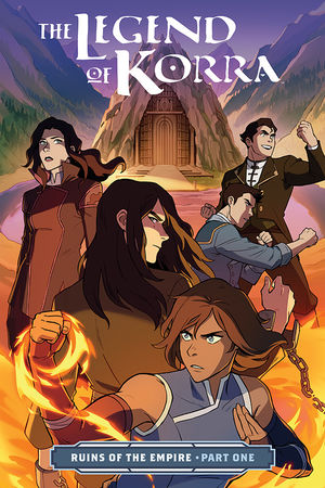 THE LEGEND OF KORRA: RUINS OF THE EMPIRE PART ONE TPB