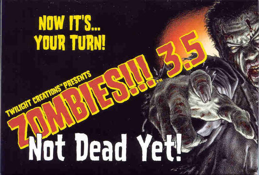 Zombies!!! 3.5: Not Dead Yet