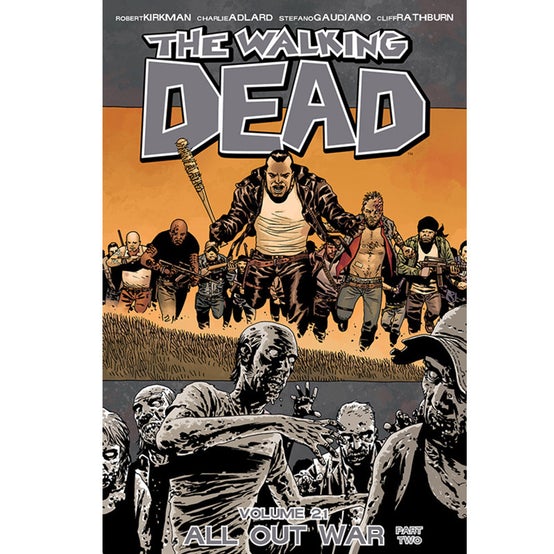 THE WALKING DEAD: VOLUME 21 - "ALL OUT WAR PART 2"