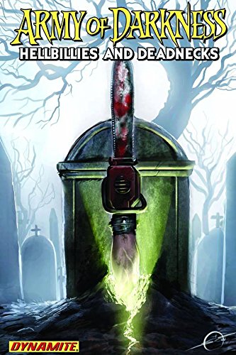 Army Of Darkness: Hellbillies & Deadnecks Paperback