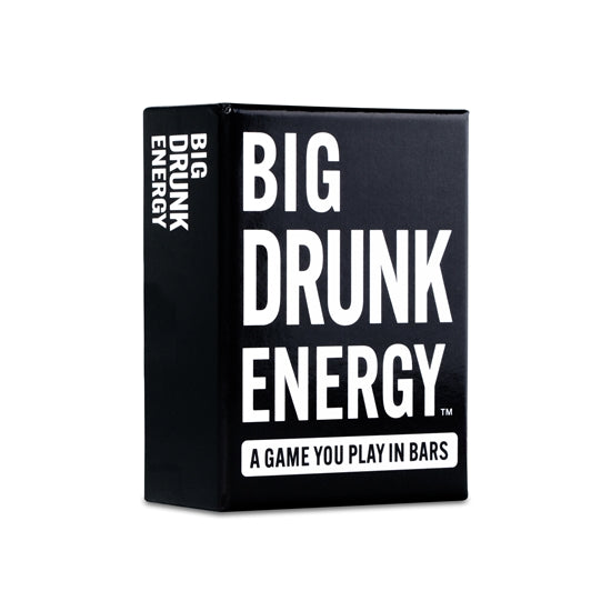 Big Drunk Energy - White or Black