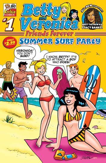 Betty And Veronica Friends Forever Summer Surf Party #1