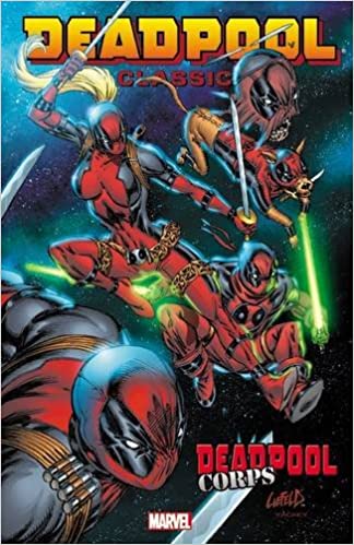 Deadpool Classic Vol. 12: Deadpool Corps