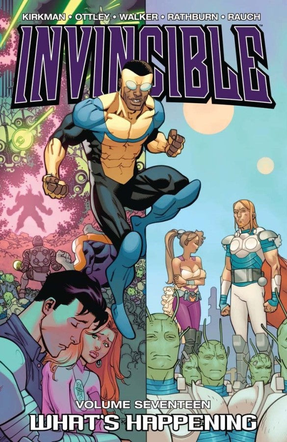 INVINCIBLE, VOL. 17: WHAT'S HAPPENING TP