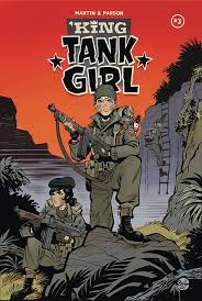 KING TANK GIRL #3 (OF 5) (W) Alan Martin (A/CA) Brett Parson