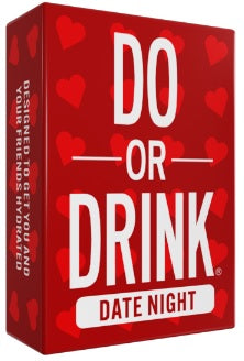 Do or Drink - DATE NIGHT (Hydration)