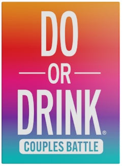 DO OR DRINK COUPLES BATTLE (WASTED)