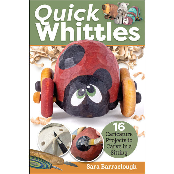 Quick Whittles By Sara Barraclough