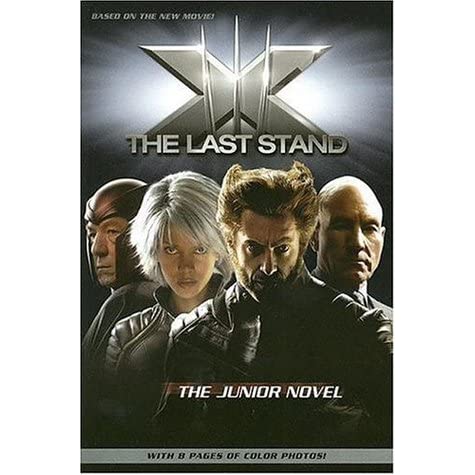 X-Men: The Last Stand: The Junior Novel