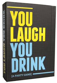 You Laugh, You Drink Party Game