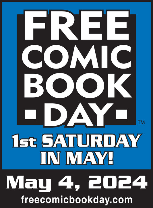 FREE COMIC BOOK DAY Saturday May 3rd