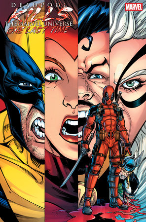 DEADPOOL KILLS THE MARVEL UNIVERSE ONE LAST TIME