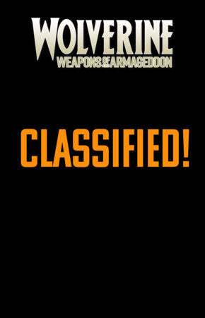 WOLVERINE: WEAPONS OF ARMAGEDDON