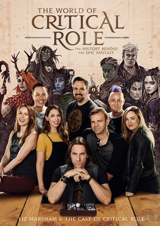 The World of Critical Role The History Behind the Epic Fantasy HC
