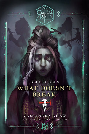 Critical Role: Bells Hells--What Doesn't Break SC