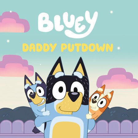 Bluey: Daddy Putdown March 12th 2024