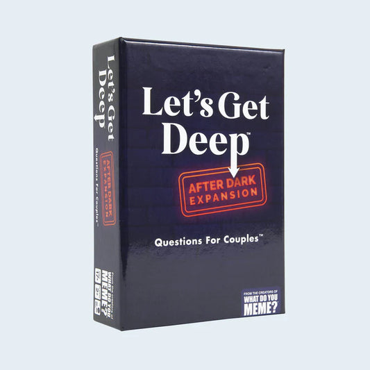 Let's Get Deep: After Dark Edition