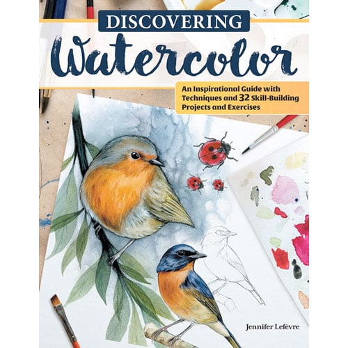 Discovering Watercolor Book by Jennifer Lefevre