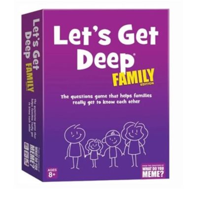 Let's Get Deep: Family Edition