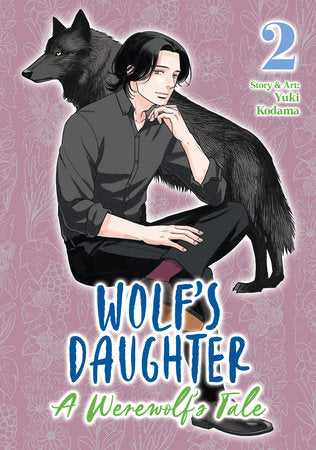 WOLF'S DAUGHTER: A WEREWOLF'S TALE VOL 2