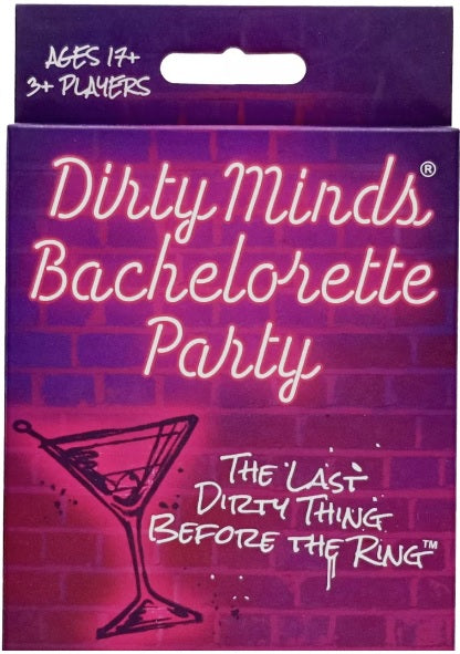 DIRTY MINDS BACHELORETTE PARTY