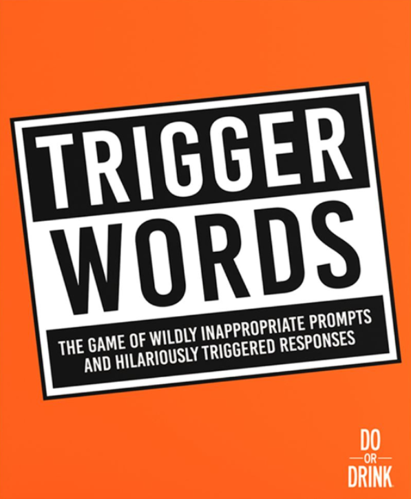 TRIGGER WORDS