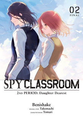 SPY CLASSROOM 2ND PERIOD: DAUGHTER DEAREST VOL 2