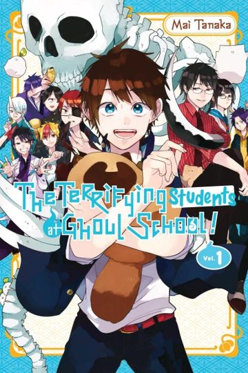 THE TERRIFYING STUDENTS AT GHOUL SCHOOL VOL 1