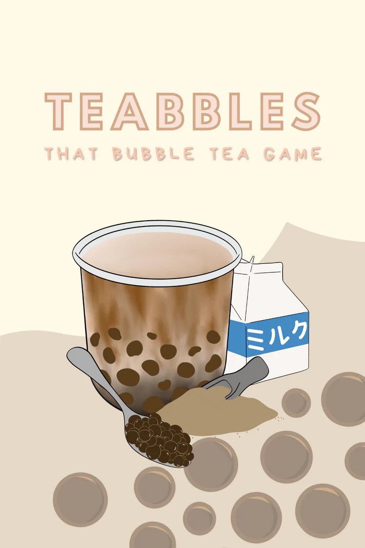 Teabbles: that bubble tea game