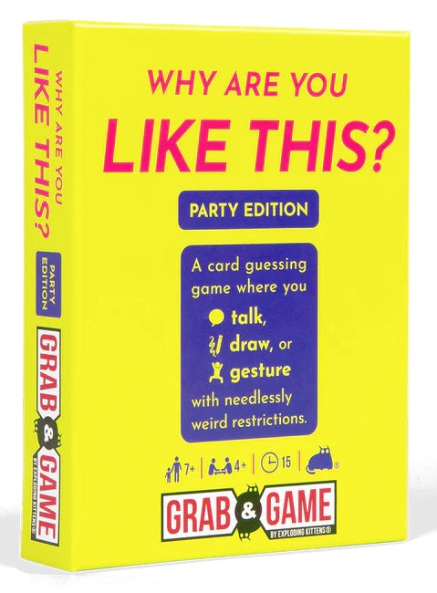 WHY ARE YOU LIKE THIS PARTY VERSION GRAB & GAME