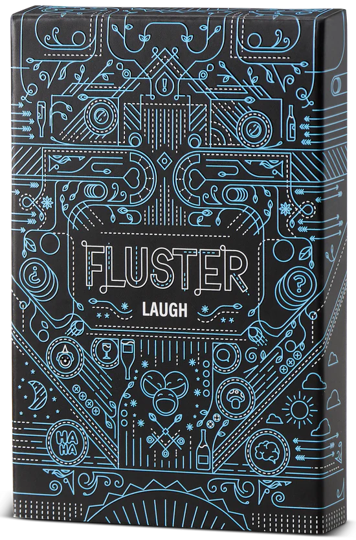FLUSTER Laugh