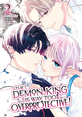 THE DEMON KING IS WAY TOO OVERPROTECTIVE! VOL 2