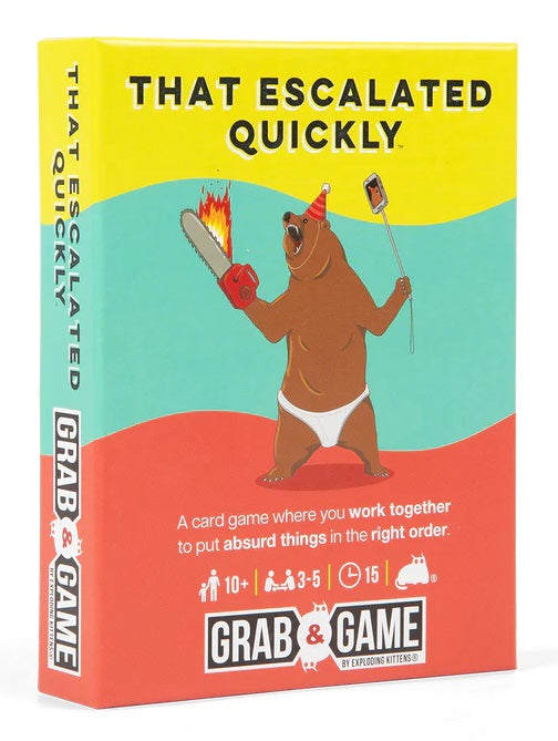 THAT ESCALATED QUICKLY GRAB & GAME