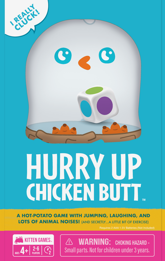 HURRY UP CHICKEN BUTT