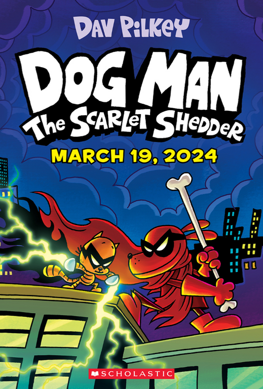 DOG MAN #12: THE SCARLET SHEDDER GRAPHIC NOVEL