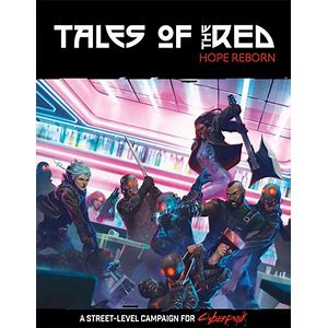 Cyberpunk Red: Tales of the RED: Hope Reborn