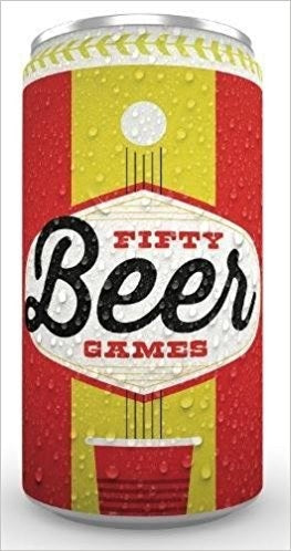 Drink! 50 Beer Games